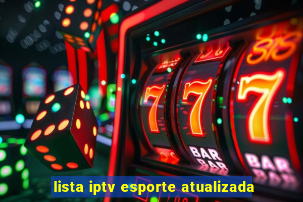 lista iptv esporte atualizada